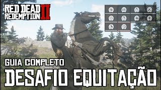 RED DEAD REDEMPTION 2  DESAFIOS EQUITAÇÃO GUIA COMPLETO [upl. by Derfliw]