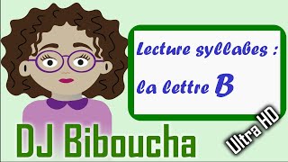 COMPTINE rap  Lecture de syllabes  La lettre B  DJ Biboucha pédagogie [upl. by Etnoek]