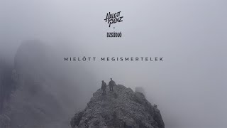 Halott Pénz feat Dzsúdló  Mielőtt megismertelek [upl. by Apur]