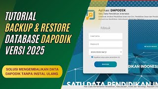 Cara Backup dan Restore Database Mengembalikan Data Aplikasi Dapodik Versi 2025 [upl. by Kuhn423]