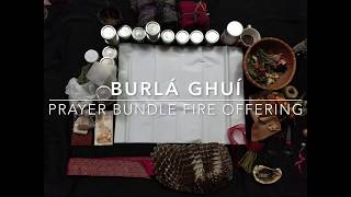 Burlá Ghuí prayer bundle offering [upl. by Mackoff885]