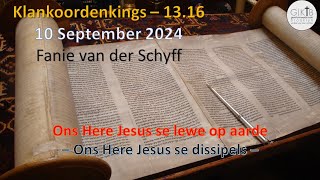 Fanie van der Schyff  Ons Here Jesus se lewe op aarde  Klankoordenking 1316 [upl. by Naillij]