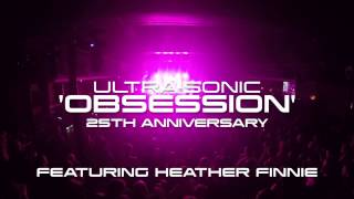 ULTRASONIC Obsession feat Heather Finnie  1832017 Glasgow [upl. by Eleaffar]