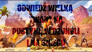 ODWIEDŹ WIELKĄ TWARZ NA PUSTYNI W DŻUNGLI I NA ŚNIEGU FORTNITE [upl. by Juetta]