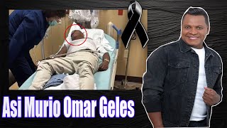 Así MURIÓ Omar Geles Un Infarto Fulminante Acabo Con El Compositor y Cantante Vallenato [upl. by Collum]