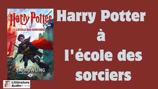 Harry Potter à lécole des sorciers  Livre Audio  Harry Potter 1 [upl. by Monagan]