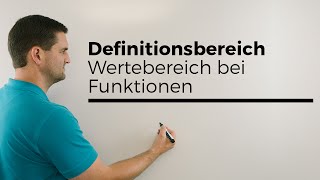 Definitionsbereich Wertebereich bei Funktionen Übersicht  Mathe by Daniel Jung [upl. by Incrocci]