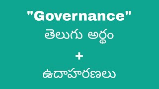 Governance meaning in telugu with examples  Governance తెలుగు లో అర్థం Meaning in Telugu [upl. by Ziom]