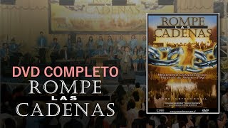 Rompe las Cadenas  DVD COMPLETO  Coro Menap [upl. by Hsekin]