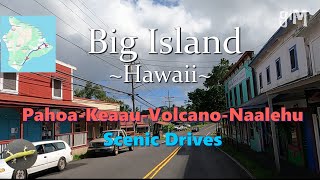 Scenic Relaxation  Pahoa Keaau Volcano and Naalehu  Hawaii Big Island TownTravelHomes [upl. by Marvella]