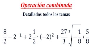 Operación combinada  Números Racionales  Potencia y Raíz 4 [upl. by Aspasia]