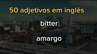 🗽 Aprende os adjetivos mais utilizados em inglês 📚✍️ [upl. by Sorci]