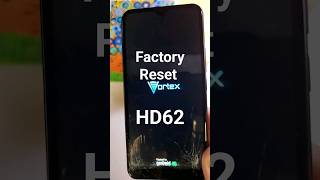 Factory Reset Vortex HD62  Hard Reset Vortex HD62 [upl. by Iron]