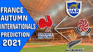 France Autumn Internationals 2021 Prediction  Rugby  Full French Force [upl. by Hershel]