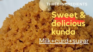 How to make kunda  Three ingredient recipe  बेळगावी कुंदा [upl. by Grannia]