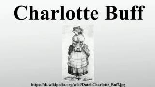 Charlotte Buff [upl. by Werna]