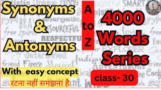 Synonyms amp Antonyms  Class30 English Vocabulary For all Competitive exams  Dayal Nayak [upl. by Pathe898]