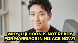 Ju Ji Hoon Reveals Honest Reason He Is ‘Not Ready’ for Marriage [upl. by Nnylkcaj]