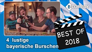 BEST OF quotVIER BURSCHEN 2018quot Lustig bayrische SpaßVideos von BCOMEDY [upl. by Bradlee]