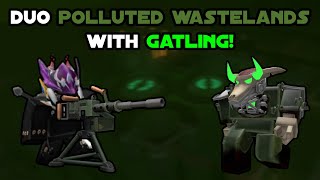 Duo Polluted with Gatling Gunner  TDS [upl. by Enirroc681]