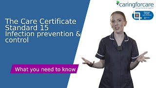 The Care Certificate Standard 15 Infection prevention and control  What you need to know [upl. by Akiehs]