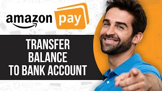 How to Transfer Amazon Pay Balance to Bank Account [upl. by Eimmaj415]