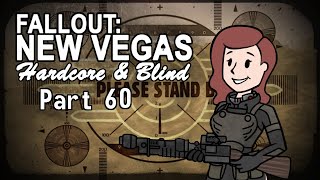 Fallout New Vegas  Blind  Hardcore  Part 60 Switching Place [upl. by Steere]