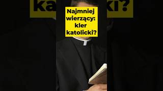 🟡Najmniej wierzący kler katolicki ksiadz katolicyzm [upl. by Joellen]