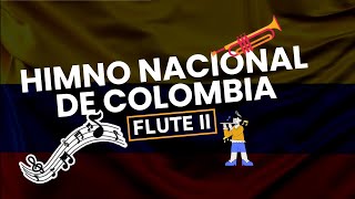 Himno Nacional de Colombia FLUTE II [upl. by Agneta40]