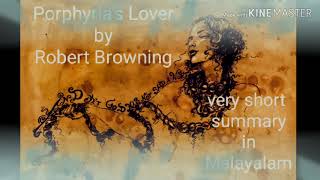 PORPHYRIAS LOVER short summary PORPHYPIAS LOVER by Robert Browning in Malayalam [upl. by Freytag]