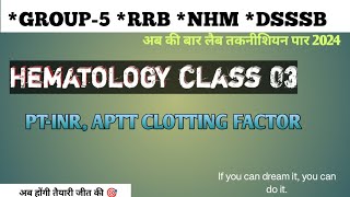 Hematology class 03 अब की बार लैब तकनीशियन पार 2024 [upl. by Ern923]