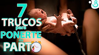 🤰🏼🎆 7 TRUCOS PARA ADELANTAR EL PARTO  Baby Suite by Pau [upl. by Intirb580]