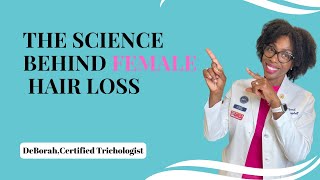 The Science Behind Female Hair Loss [upl. by Lowndes]