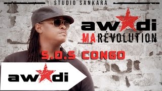 Awadi  SOS Congo Feat Tibass Kazematik [upl. by Aserret104]