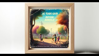 2003  COVER As Tears Go By  Bryan Arnold [upl. by Aninat571]