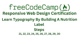 FreeCodeCamp Responsive web design learn typography by building a nutrition label steps 2130 [upl. by Killoran]