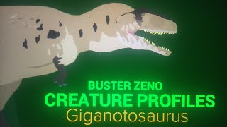 Buster Zeno Species Profile Giganotosaurus [upl. by Ezarras]