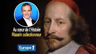 Au cœur de lhistoire Mazarin collectionneur Franck Ferrand [upl. by Colet]