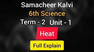 6th Science  Term 2  Unit 1  Heat  Full Explain  Learn The Science [upl. by Barnaba]