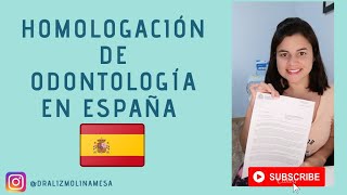 Homologar Odontología en España 🇪🇦 MI experiencia [upl. by Nyltiac9]