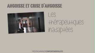 Angoisses et Psychiatrie  Des thérapeutiques inadaptées [upl. by Anerbes446]