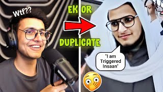 TRIGGERED INSAAN  Reacts to his viral duplicate😱 [upl. by Tuchman771]