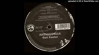 Anticappella  Get Faster Extended Mix 1998 [upl. by Notyal]