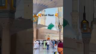 Viral Naat 😍 naat newnat naat2024 shortsviral short viralshorts madina makkah [upl. by Akemrej642]