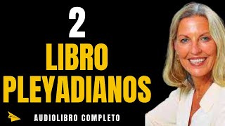 🌌 EL LIBRO DE LOS PLEYADIANOS Barbara J Marciniak29 Audiolibro ESPIRITUALCompleto Voz Real [upl. by Ahsiet]