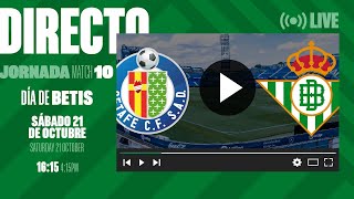 🚨 DIRECTO  Getafe CF  Real Betis ⚽💚  VÍVELO CON NOSOTROS [upl. by Eniksre498]