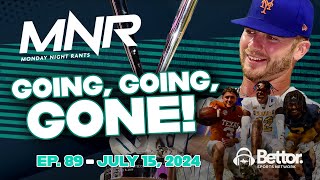 Home Run Derby MLB Draft amp College Football 25 is Here  Monday Night Rants [upl. by Norrej]