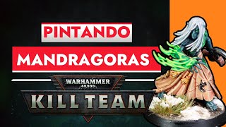 Como pintar Mandragoras Mandrakes para KillTeam de Games Workshop [upl. by Pansir324]