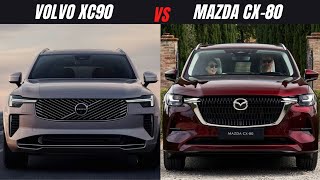 2025 Volvo XC90 vs Mazda CX80 Luxury Technology and Performance Compared [upl. by Sally977]