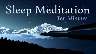 Sleep Meditation Drifting Away in Just Ten Minutes [upl. by Arriaes]